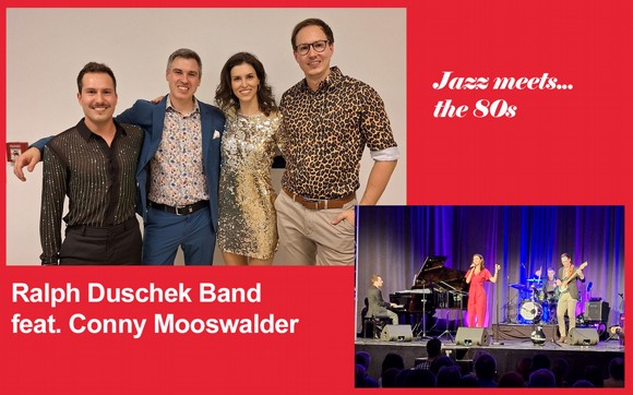 Ralph Duschek Band feat. Conny Mooswalder - Jazz meets... the 80s