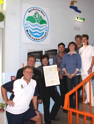 Übergabe der Urkunde des Bädergütesiegel vom Land Steiermark mit der Gültigkeit bis 2010 Übergabe der Urkunde des Bädergütesiegel vom Land Steiermark mit der Gültigkeit bis 2010